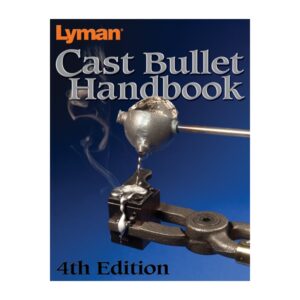 LYMAN CAST BULLET HANDBOOK 4TH EDITION