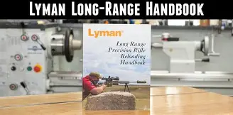 LYMAN RELOADING HANDBOOK LONG RANGE PRECISION RIFLE
